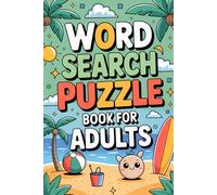 Word Search Puzzle Book for Adults: Fresh Activity Companion for Grown-Ups with Summer Vibes