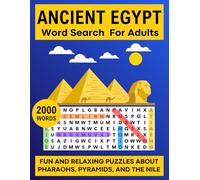 Word Search Puzzle Book For Adults Large Print: 200 Themed Puzzles Featuring 2,000 Fun and Fascinating Words about the Pharaohs, the Pyramids, and the Nile River