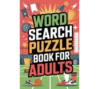 Word Search Puzzle Book for Adults: Sports-Themed Puzzles with Solutions