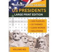 Word Search Puzzle Book for Adults: US Presidents - 100 Large Print Puzzles: 2000 words covering every era of the American presidency from George ... The Ages Large Print Word Search Series)