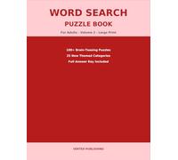 Word Search Puzzle Book for Adults Volume 2: 100+ Large Print Word Find Puzzles with 25 New Themed Categories | Movies, Travel, Holidays, Fitness and More | Brain Games Collection