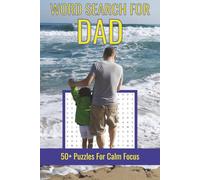 Word Search Puzzle Book For Dad: Word Searches About Hobbies, Activities and Themes Dad Loves | 6x9 inches, 110 pages | 50+ Puzzles for Calm Focus