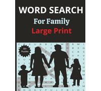 Word Search Puzzle Book For Family Large Print: Word Searches with Easy to Read | 6 x 9 inches, 110 pages | 50+ Puzzles. Perfect Gift for Vacation, Holiday and Free Times.