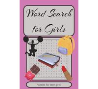 Word Search Puzzle Book for Girls: 55 Themed Word Search Puzzles for Teen Girls
