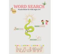 Word Search Puzzle Book for Kids Ages 5-9: Find 500+ Sight Words in This Fun and Educational Shaped-Puzzle Activity Book for Boys and Girls, Word Search Puzzles Gift Ideas for Kids