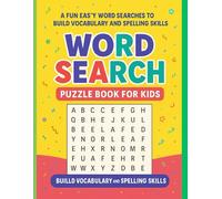 Word search puzzle book for kids: Fun and easy word searches to build vocabulary and spelling skills