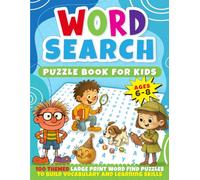 Word Search Puzzle Book for Kids: Fun and Educational Word Find Games to Boost Spelling, Vocabulary, and Focus
