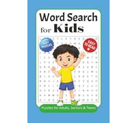 Word Search Puzzle Book For Kids: Word Search With Easy to Read Print About Educational Activity, Mind Games, Vocabulary for Kids And More | Best for ... and Relaxing Time | Solutions Included