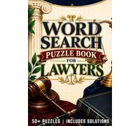 Word Search Puzzle Book for Lawyers: Easy to Read Large Print Puzzles about Law, Courtrooms, Justice and More | 6x9, 110 Pages | 50+ Puzzles | ... Students (Everyday Heroes Puzzle Collection)