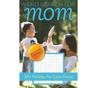 Word Search Puzzle Book for Mom: Word Searches About Hobbies, Activities, and Themes Mom Loves | 6x9 inches, 110 pages | 50+ Puzzles for Calm Focus
