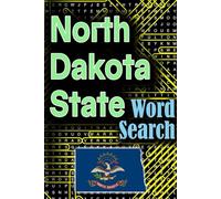 Word Search Puzzle Book: For North Dakota State: Word Find and Word Search Puzzle Book: Fun and Challenging Puzzles for NorthDakota-themed Lovers with solutions.