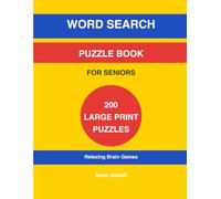 Word Search Puzzle Book for Seniors: 200 Large Print Word Search Puzzles Easy and Relaxing Brain Games to Improve Memory and Focus for Adults and Seniors
