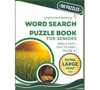 Word Search Puzzle Book for Seniors: Bible & Faith Volume 4 - Extra Large Print 100 Easy to Hard Puzzles (Extra Large Print for Seniors)