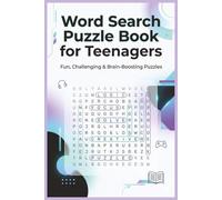 Word Search Puzzle Book for Teenagers: Word Searches with Easy To Read Print For Teenagers, Including the Music, Fashion, and Food that Teenagers Love ... Gift for Vacations, Holidays and Free Times