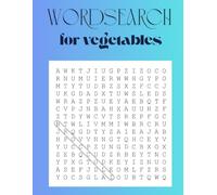 Word Search Puzzle Book for vegetables - 15 Fun Puzzles with Solutions for All Ages: Challenge Your Brain - Word Search Puzzles with Answers