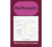 Word Search Puzzle Book - Mathematics: Word Search Puzzle Book - Mathematics: Word Searches on the theme "Mathematics" | 6 x 9 inches | 110 pages | ... | Gift for Vacation, Holidays and Freetime.