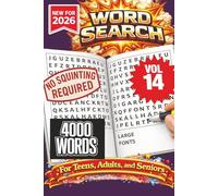 Word Search Puzzle Book- New for 2026! 4000 Words-NO SQUINTING REQUIRED! VOL 14!: 4000 Words Word Search Puzzle book for Adults, Teens, and Seniors. ... at home, or other free time! 6x9 format.
