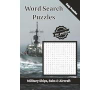 Word Search Puzzle Book: Word Searches with Easy to Read Print Featuring 900 Military words about Ships, Submarines and Aircraft/120 pages/60 puzzles/Gifts for Holidays, Vacations, and Relaxing Times