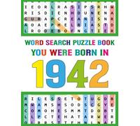 Word Search Puzzle Book: You Were Born In 1942: Large Print Word Search Book for Adults & Seniors - Easy Puzzles for Brain Training, Memory Boost, Stress Relief & Relaxation (Born in Collection)