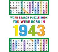 Word Search Puzzle Book: You Were Born In 1943: Large Print Word Search Book for Adults & Seniors - Easy Puzzles for Brain Training, Memory Boost, Stress Relief & Relaxation (Born in Collection)