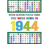 Word Search Puzzle Book: You Were Born In 1944: Large Print Word Search Book for Adults & Seniors - Easy Puzzles for Brain Training, Memory Boost, Stress Relief & Relaxation (Born in Collection)