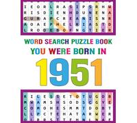 Word Search Puzzle Book: You Were Born In 1951: Senior Friendly Word Search Puzzle Book - Easy to Read Large Print Brain Games