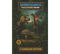 Word Search Puzzle for Kids: Ultimate Dino Puzzle Adventures, #1 Dinosaur Edition: Dinosaur Word Search for Kids Ages 6-12: Fun & Educational Puzzle ... Puzzle Journey (#2 Oceans Edition)