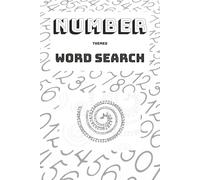 Word Search Puzzle: Number: Word Searches with Easy to Read Print about Numbers, Numerical Patterns, Mathematics and More | 50+ Puzzles | 110 pages | 6x9 inches | Ideal Present for Vacations, Holidays