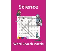 Word Search Puzzle Science: A word search puzzle for teenagers, adults and seniors