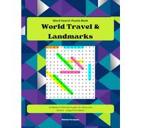 Word Search Puzzle World Travel & Landmarks: Word Search Puzzle World Travel & Landmarks 20 Medium Difficulty Puzzles for Adults and Seniors - Large Print Edition