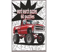 word search puzzles 60 puzzles: word search puzzles with easy to read print about truck, cars and engines and more 6x9 inches 120 paiges 60 puzzles