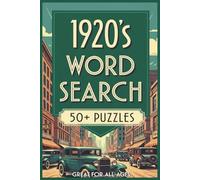 Word Search Puzzles about the 1920s: Word Searches with Easy-to-Read Print about the 1920s | Gift for Vacation, Relaxation and Spare time | 6x9 inches, 110 pages | 50+ Puzzles