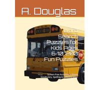 Word Search Puzzles for Kids Ages 6-10: 200 Fun Puzzles: Screen-Free Activities to Boost Vocabulary, Spelling & Concentration