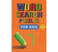 Word Search Puzzles For Kids: Word Search Puzzles For Kids, ages 5-10; Easy to Read Print I 6x9inches, 130 pages I 65 Puzzles... Fun & Educational, Great for Free Time Activity