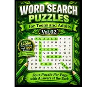 Word Search Puzzles for Teens and Adults Vol.02 - 12000 Word Search and 1000 Puzzles Easy - Medium - Hard - Expert Levels: Four Puzzle Per Page with Answers at the Back