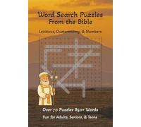 Word Search Puzzles from the Bible: Leviticus, Deuteronomy & Numbers: Large Print Bible Word Search Puzzle Book - 70+ Puzzles and 850+ Words from the ... Brain Games for Teens, Adults & Seniors