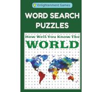 Word Search Puzzles - How Well You Know The World: Easy to Read Print | Travel Size, 6x9 inches, 152 pages | For Adults, Seniors, and Teens | Great ... Interesting Facts | Concept of Fun and Learn