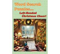 Word Search Puzzles… Left-Handed Christmas Cheer!: An ABG “Themed” Puzzle Book (ABG “Themed” Puzzle Books)