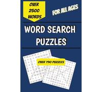 Word Search Puzzles: Over 2,500 words, For All Ages, From 3 Letter words Up To 9 Letter Words