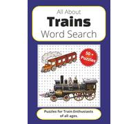 Word Search Puzzles with a Train Theme: Word Searches with Easy to Read Print with a train theme | 50+ Puzzles ... | Gift for Vacation and Relaxation | 6x9 inches, 110 pages