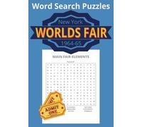WORD SEARCH PUZZLES WORLDS FAIR: NEW YORK 1964 - 65
