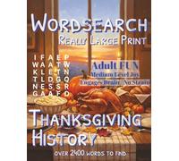 Word Search: Really Large Print: Thanksgiving History: Over 2400 Words to Find (Seasons and Holidays)