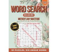 Word Search Relaxing: Mother's Day Gratitude: 101 Puzzles & 1515 Words | Large Print Relaxing Word Finds for Adults