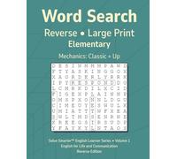 Word Search Reverse Elementary Vol 1: Teacher Reproducible, No Filler Letters, Large Print Grid, Simple Mechanics, English Learner Vocabulary, Themed Puzzles (Solve Smarter™ English Learner Series)
