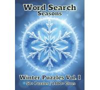 Word Search: Seasons: Winter Puzzles Vol. I - 50 Puzzles 1400+ Clues (Seasons and Holidays)