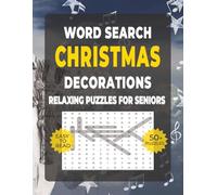 Word Search: Simple Activities for Seniors - Christmas Decorations: Over 50 Calming Word Search Puzzles with Christmas Trees, Lights & Festive ... Including Those with Dementia or Alzheimer’s
