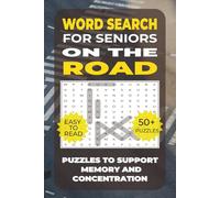 Word Search: Simple Activities for Seniors - On the Road: Over 50 Calming Word Search Puzzles with Vehicles, Journeys & Road Trips - Perfect for ... Activities for Seniors - Travel & Transport)