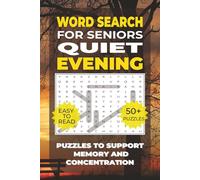 Word Search: Simple Activities for Seniors - Quiet Evening: Over 50 Calming Word Search Puzzles with Evening Routines - Perfect for Seniors, Including ... Activities for Seniors - Simple Pleasures)