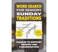 Word Search: Simple Activities for Seniors - Sunday Traditions: Over 50 Calming Word Search Puzzles with Sunday Traditions - Perfect for Seniors, ... Activities for Seniors - Simple Pleasures)