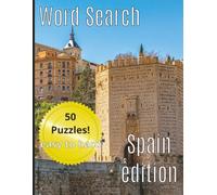 Word Search: Spain Edition, 8.5 x 11, Easy to Hard, Spain!